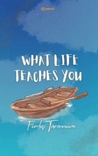 bokomslag What life teaches you