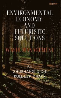 bokomslag Environmental Economy and Futuristic Solutions