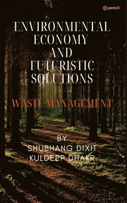 bokomslag Environmental Economy and Futuristic Solutions