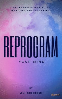 bokomslag Reprogram Your Mind