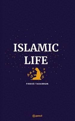 Firdos Tarannum - Islamic Life, Häftad
