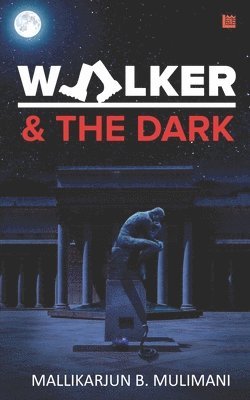 Walker & the Dark 1