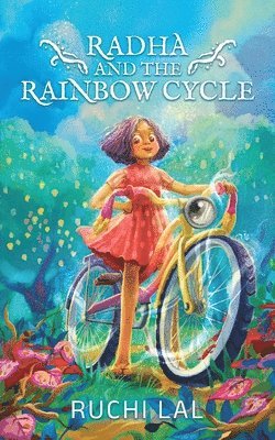 Ruchi Lal - Radha and the Rainbow Cycle, Häftad