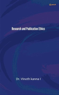 bokomslag Research and Publication Ethics