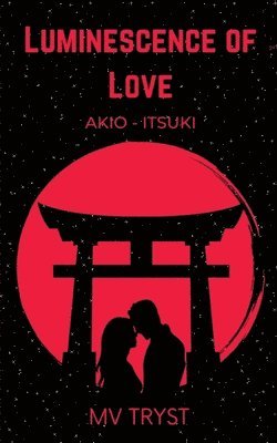 M V Tryst, M V TRYST - Luminescence of Love, Häftad