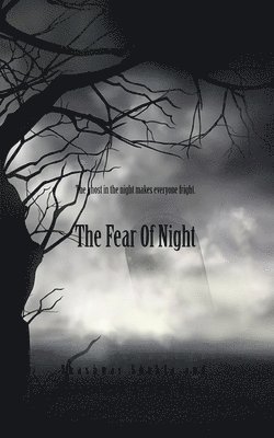 The Fear Of Night 1