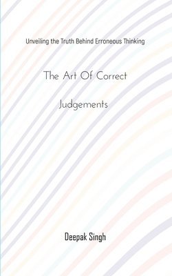 The Art of Correct Judgements 1