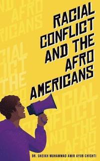 bokomslag Racial Conflicts and Afro-Americans