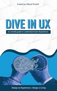 bokomslag Dive in Ux