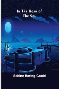 bokomslag In the Roar of the Sea