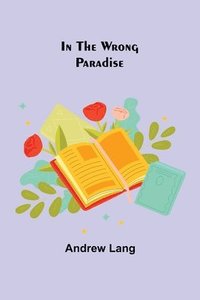 bokomslag In the Wrong Paradise