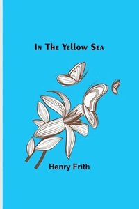bokomslag In the Yellow Sea