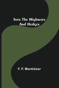 bokomslag Into the Highways and Hedges