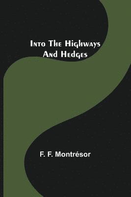 Into the Highways and Hedges 1