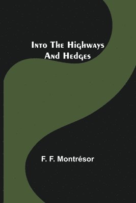Into the Highways and Hedges