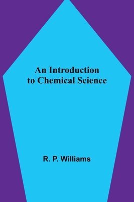 bokomslag Introduction to Chemical Science