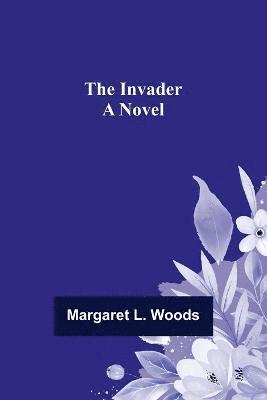 Invader; A Novel