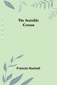 bokomslag Invisible Censor