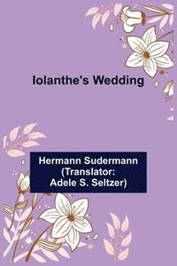 bokomslag Iolanthe's Wedding