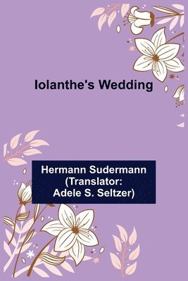 Iolanthe's Wedding 1