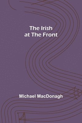 The Irish at the Front 1