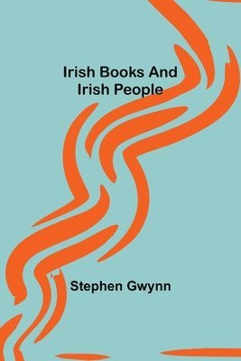 bokomslag Irish Books and Irish People