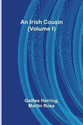 An Irish Cousin (Volume I) 1