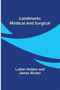 bokomslag Landmarks Medical and Surgical