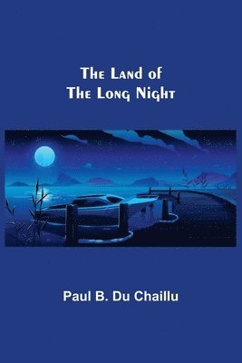 The Land of the Long Night 1