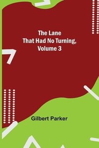 bokomslag Lane That Had No Turning, Volume 3
