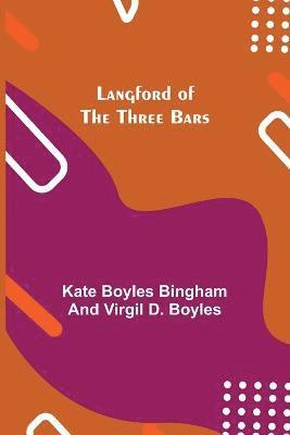 Langford of the Three Bars 1