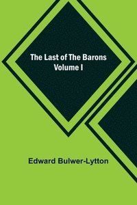 bokomslag Last of the Barons Volume I