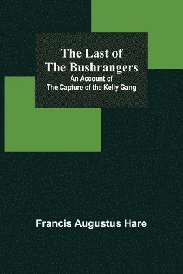 The Last of the Bushrangers 1