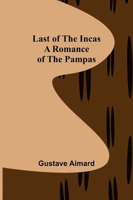 Last of the Incas 1