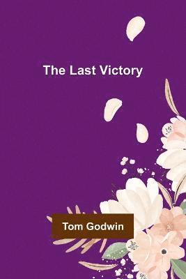 The Last Victory 1