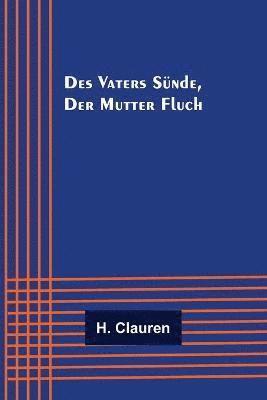 Des Vaters Sünde, der Mutter Fluch