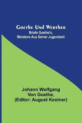 Goethe und Werther 1