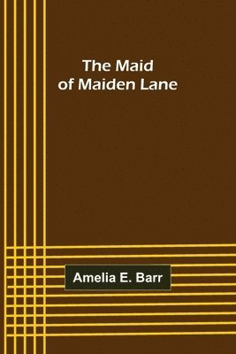 The Maid of Maiden Lane 1