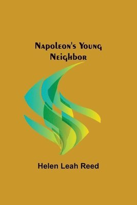 Napoleon's Young Neighbor 1