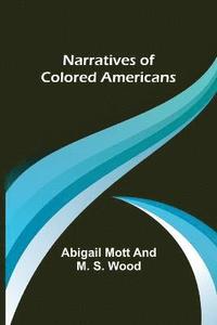 bokomslag Narratives of Colored Americans