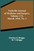 bokomslag Nashville Journal of Medicine and Surgery, Vol. CX. March, 1916. No. 3