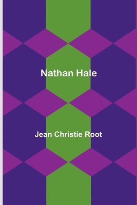 Jean Christie Root - Nathan Hale, Häftad