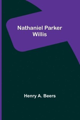 bokomslag Nathaniel Parker Willis