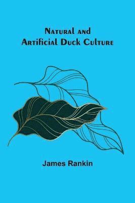 Natural and Artificial Duck Culture 1