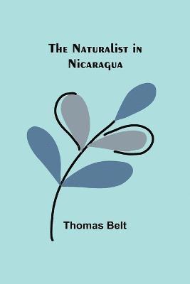 bokomslag The Naturalist in Nicaragua