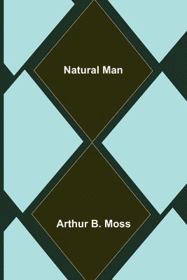 Natural Man 1