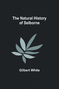 bokomslag The Natural History of Selborne