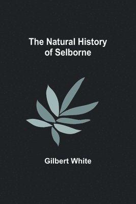 The Natural History of Selborne 1