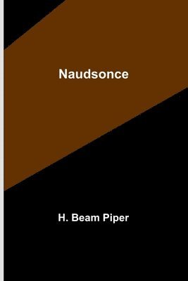 H Beam Piper - Naudsonce, Häftad