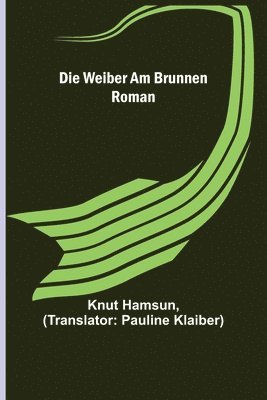 Weiber am Brunnen 1